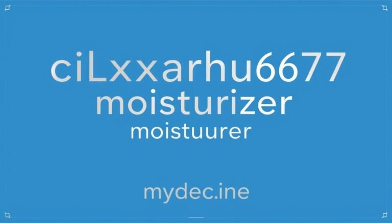 cilxarhu677 moisturizer mydecine
